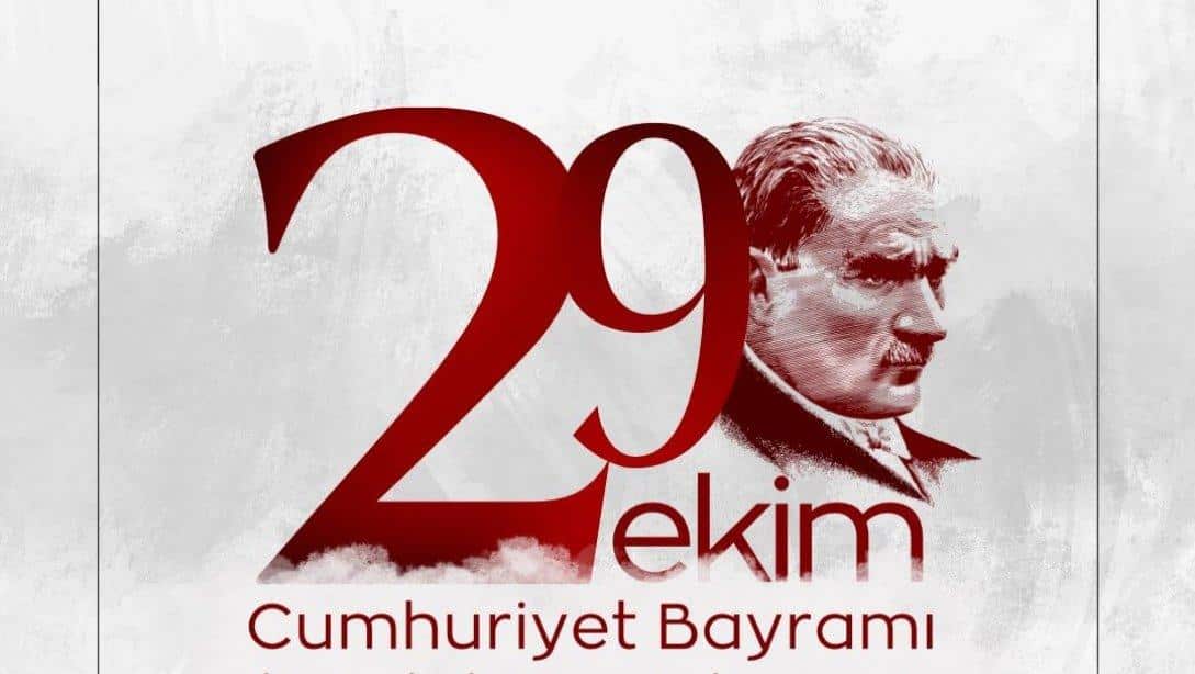 29 Ekim Cumhuriyet Bayramı'mız kutlu olsun!